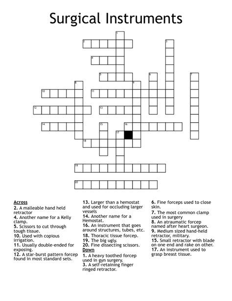 The combination of mental stimulation, sense of accomplishment, learning, relaxation, and social aspect can make <strong>crossword</strong> puzzles a fun and rewarding activity for many people. . Some surgical tools nyt crossword